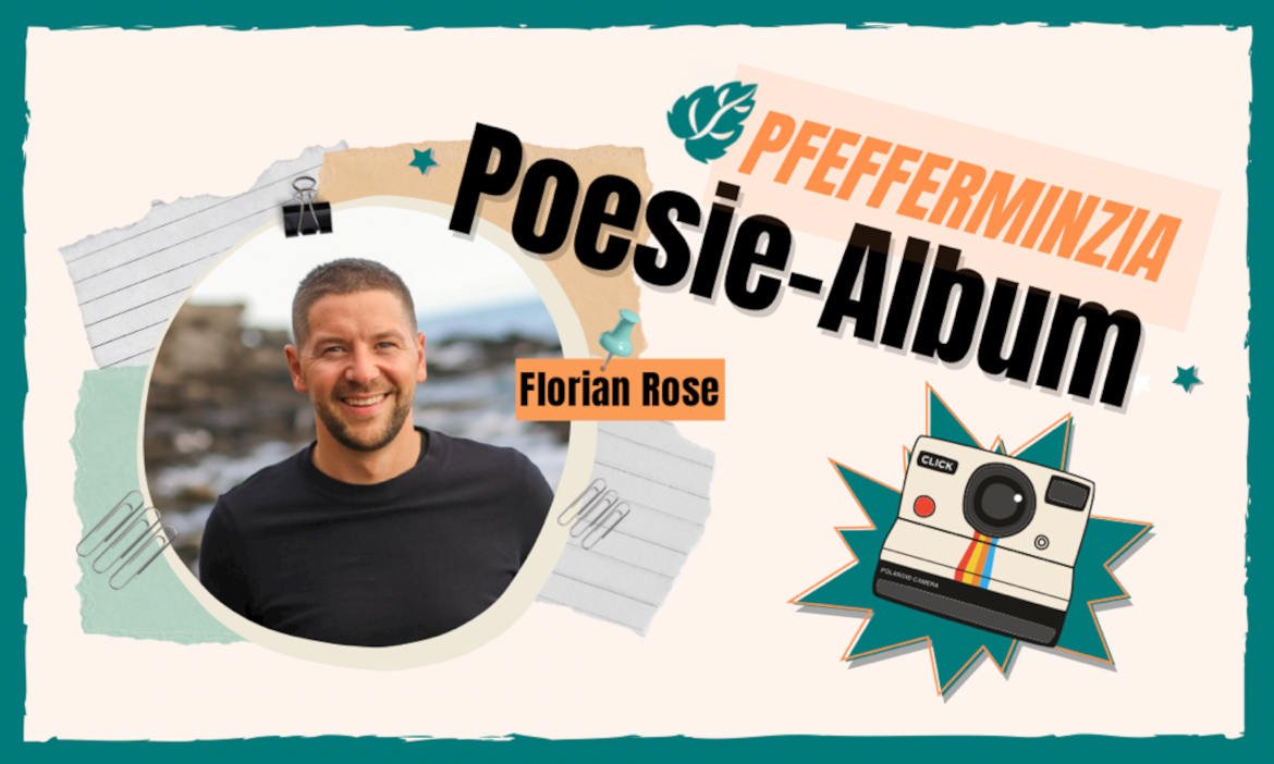 Florian Rose, Gründer und Chef von Empfehlungsfunnel, im Poesie-Album von Pfefferminzia