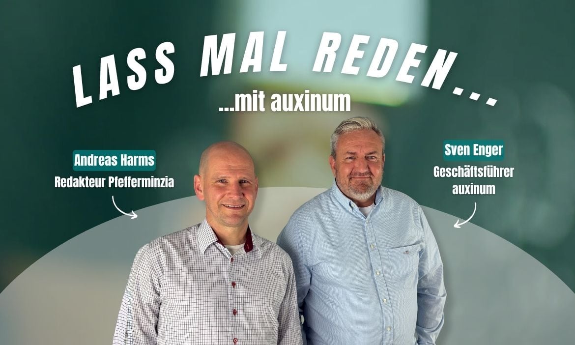 Sven Enger von auxinum (r.) im Gespräch mit unserem Redakteur Andreas Harms im Pfefferminzia-Studio.
