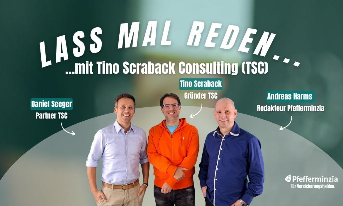 Experteninterview zur Beratung in Versicherungsfragen mit Tino Scraback, Daniel Seeger und Andreas Harms.